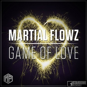 MARTIAL FLOWZ - GAME OF LOVE